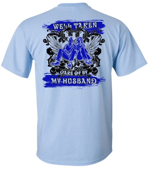 Well Taken Care Of By My Husband T Shirt, I Love Husband T Shirt