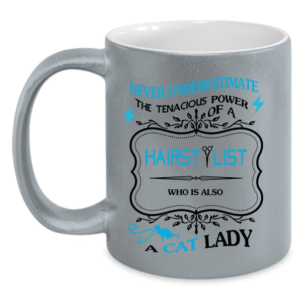 Who Is Also A Cat Lady Coffee Mug, The Power Of A Hairstylist Accent Mug