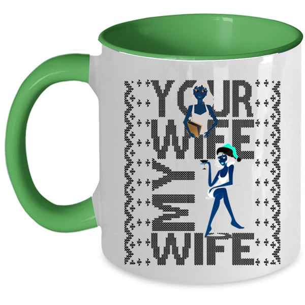 Christmas Gift For My Husband Coffee Mug, Your Wife My Wife Accent Mug