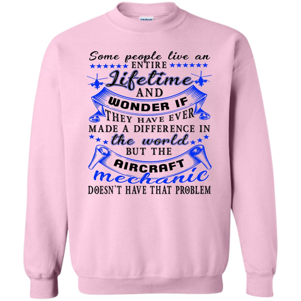 Gift For Aircraft Mechanic T Shirt, The Aircraft Mechanic Sweatshirt