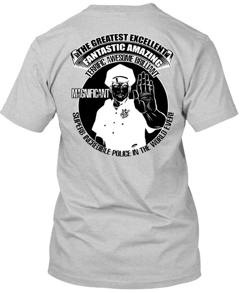 Police In The World Ever T Shirt, I Love Police T Shirt