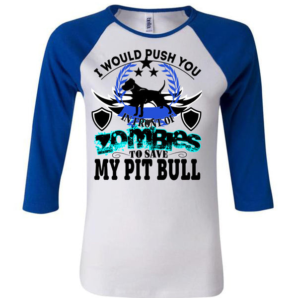Zombies To Save My Pit Bull T Shirt, I Love Dogs T Shirt, Awesome T-Shirts