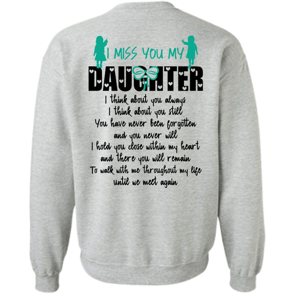 I Love Daughter T Shirt, I Miss You My Daughter Sweatshirt