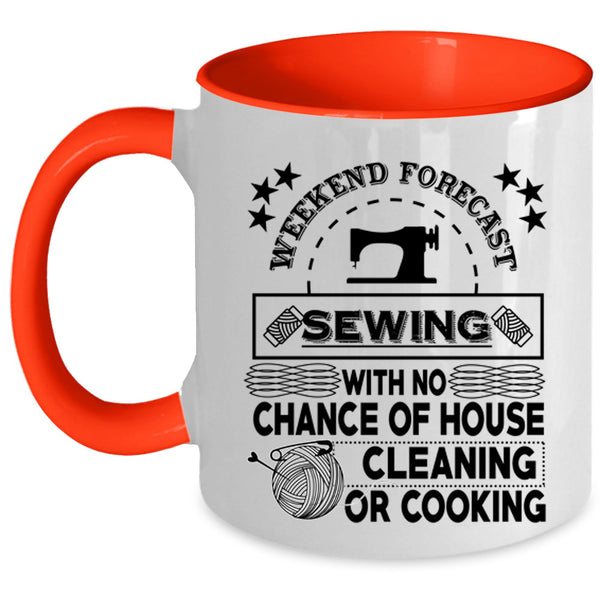 Gift For My Mom Coffee Mug, Weekend Forecast Sewing Accent Mug