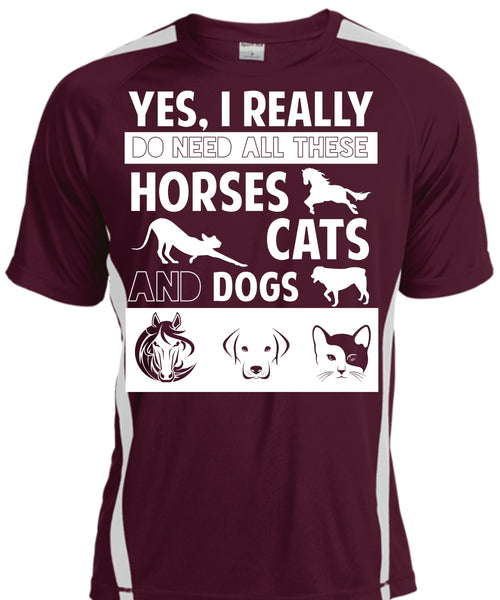 I Really Do Need All These Horses Cats And Dogs T Shirt, Pets T Shirt