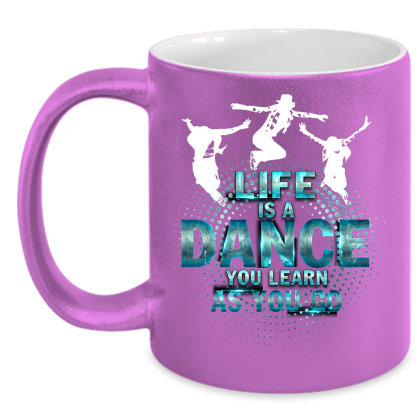 Life Is A Dance Coffee Mug, Cute Dancer Coffee Cup