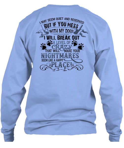 You Mess With My Dogs T Shirt, Favorite T Shirt