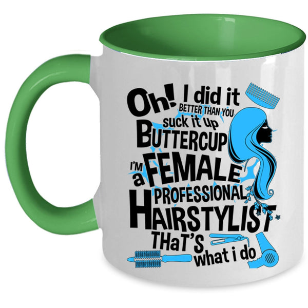 Cute Hairstylist Coffee Mug, I'm A Female Professional Hairstylist Accent Mug