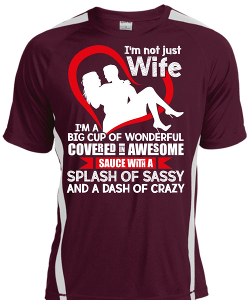 I'm Not Just Wife T Shirt, I'm A Big Cup Of Wonderful T Shirt, Cool Shirt