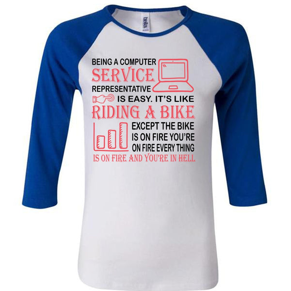 Being A Computer Service Representative Is Easy T Shirt, Career T Shirt