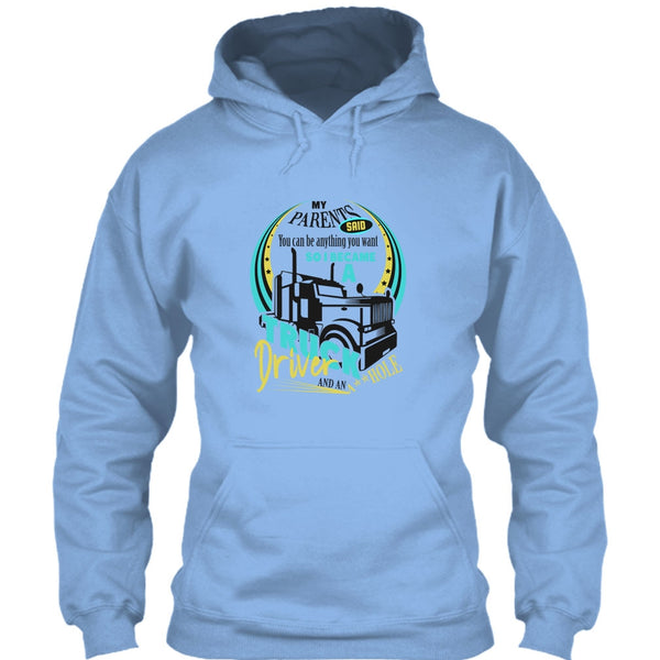 I Became A Truck Driver T Shirt, Coolest Trucker Ever T Shirt