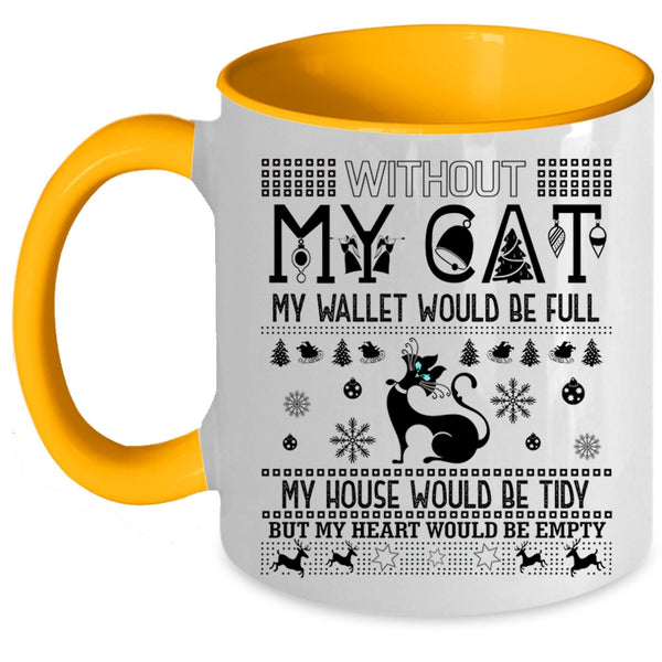 My Heart Would Be Empty Coffee Mug, Without My Cat Accent Mug