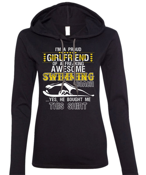 I'm A Proud Girlfriend T Shirt, Awesome Swimming Coach T Shirt (Anvil Ladies Ringspun Hooded)