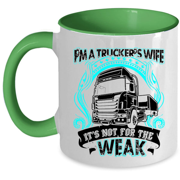 Cool Truck Driver's Wife Coffee Mug, I'm A Trucker's Wife Accent Mug