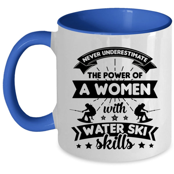 The Power Of Women With Water Ski Skills Cup, My Wife Mug