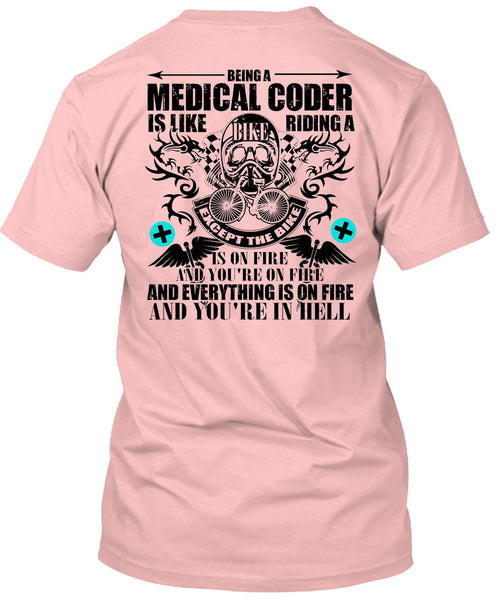 Being A Medical Coder T Shirt, Being A Biker T Shirt