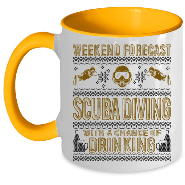 Chance Of Drinking Coffee Mug, Weekend Forecast Scuba Diving Accent Mug