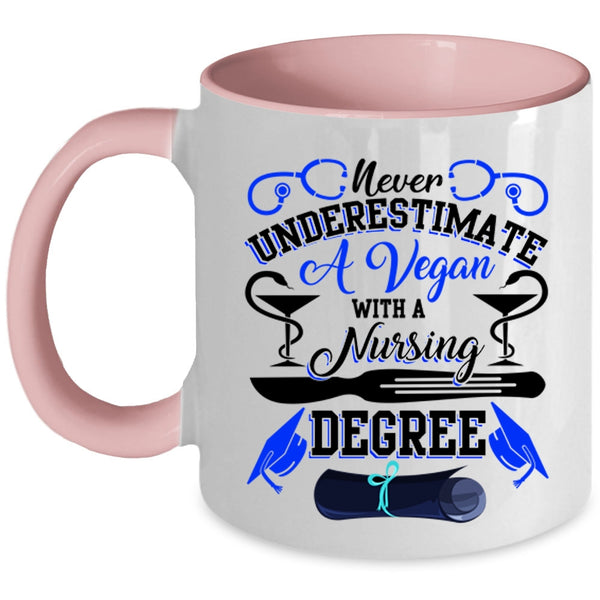 Cute Nurses Coffee Mug, A Vegan With A Nursing Degree Accent Mug