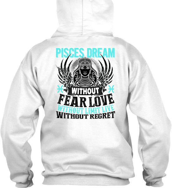 Pisces Dream Without Fear Love T Shirt, I Love Pisces T Shirt