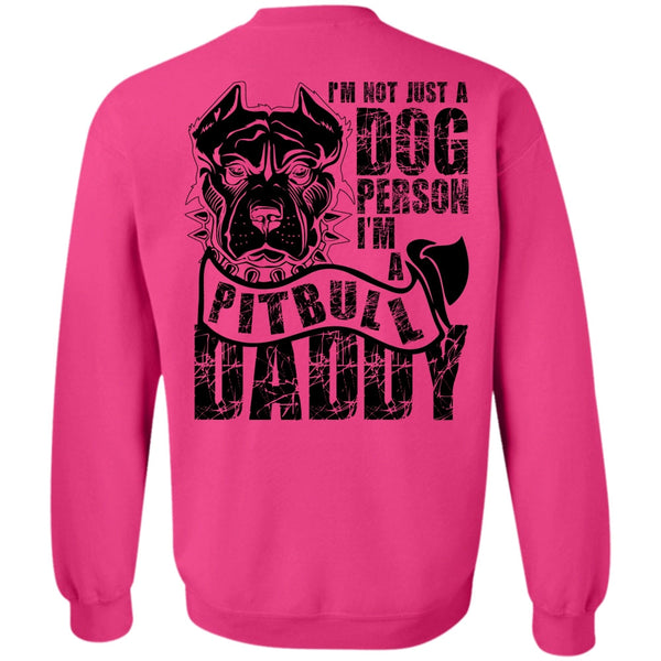 I Love Dog T Shirt, I'm Not Just A Dog Person Sweatshirt