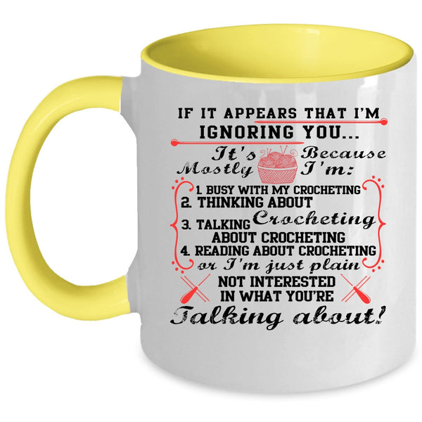Funny Crocheter Coffee Mug, I'm Busy With My Crocheting Accent Mug