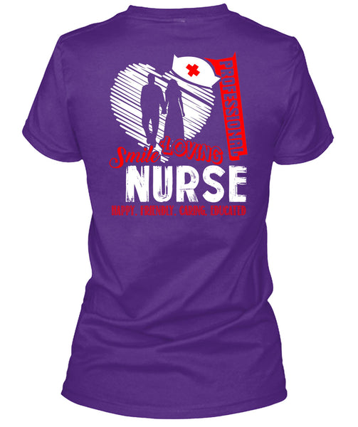 Professional Smile Loving Nurse T Shirt, Happy Friendly Caring Educated T Shirt
