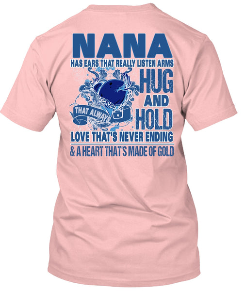 Nana Has Ears T Shirt, I Love Nana T Shirt