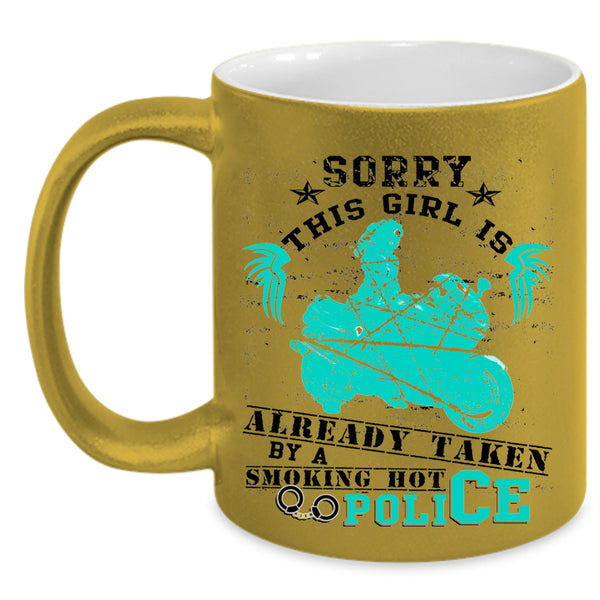 Marrying Coffee Mug, This Girl Is Already Taken By A Hot Police Accent Mug