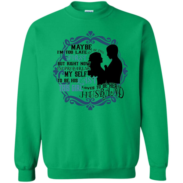 Coolest Wife T Shirt, To Be His Last Sweatshirt