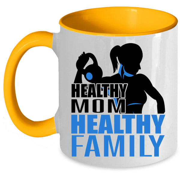 Best Gift For Mother's Day Coffee Mug, Healthy Mom Healthy Family Accent Mug
