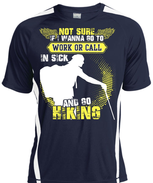 Go Hiking T Shirt, Being A Hiker T Shirt, Cool Shirt