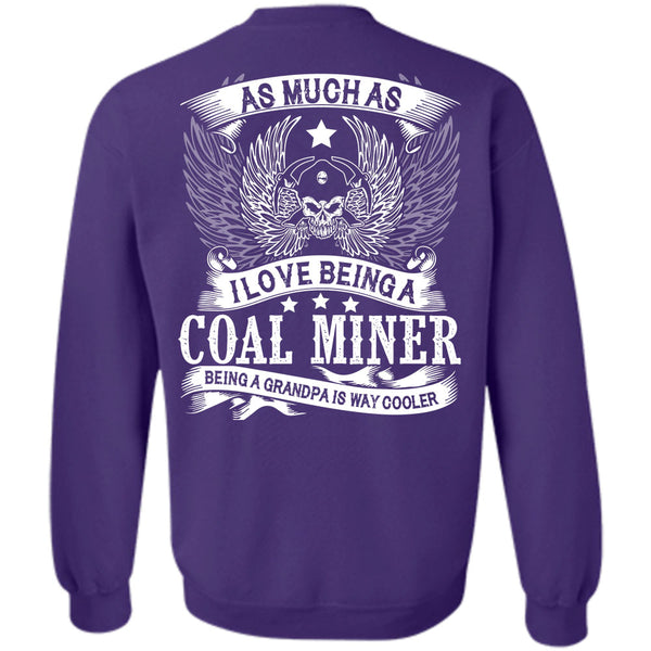 Being A Grandpa Is Way Cooler T Shirt, My Job Sweatshirt