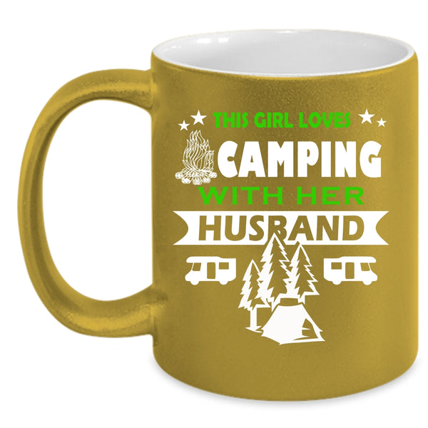 This Girl Loves Camping With Her Husband Mug, Go Camping Cup