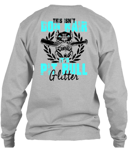 It's Pit Bull Glitter T Shirt, I Love My Dog T Shirt