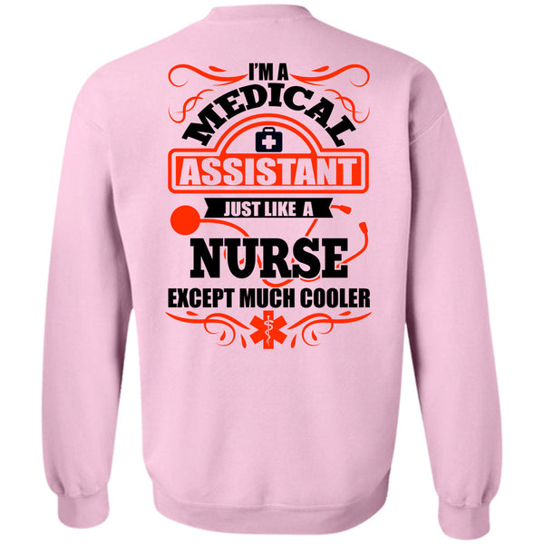 I Love Nurse T Shirt, I'm A Medical Assistant Sweatshirt