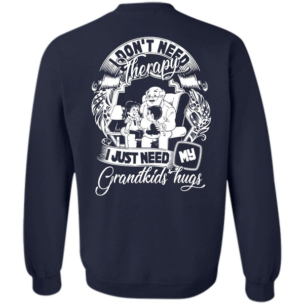 I Just Need My Grandkids Hugs T Shirt, I Love Baby Sweatshirt
