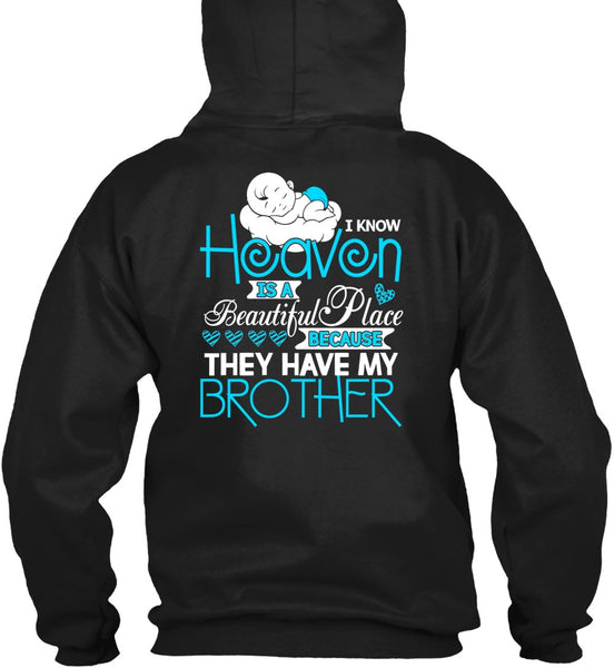 They Have My Brother T Shirt, Heaven Is A Beautiful Place T Shirt