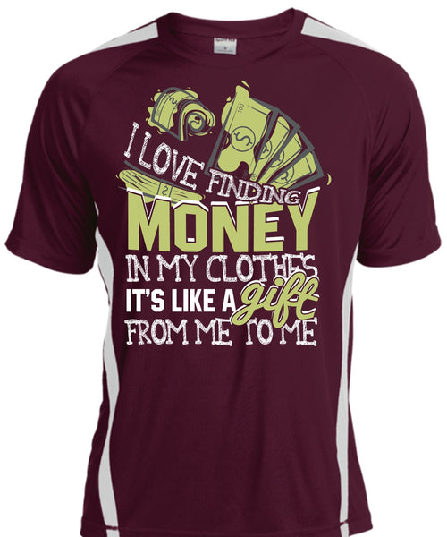 I Love Finding Money T Shirt, It's Like A Gift T Shirt, Cool Shirt