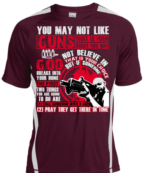 You May Not Like Guns T Shirt, Being A Veteran T Shirt, Cool Shirt