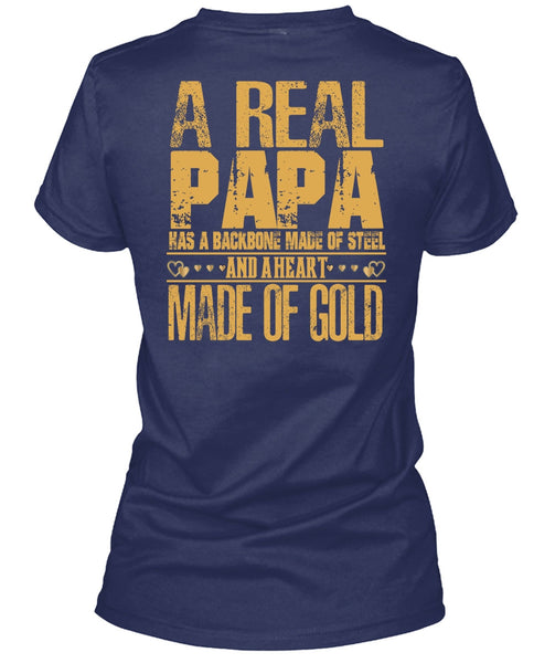 A Real Papa T Shirt, Backbone Made Of Steel T Shirt