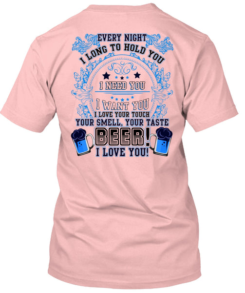 Your Taste Beer T Shirt, I Need You T Shirt