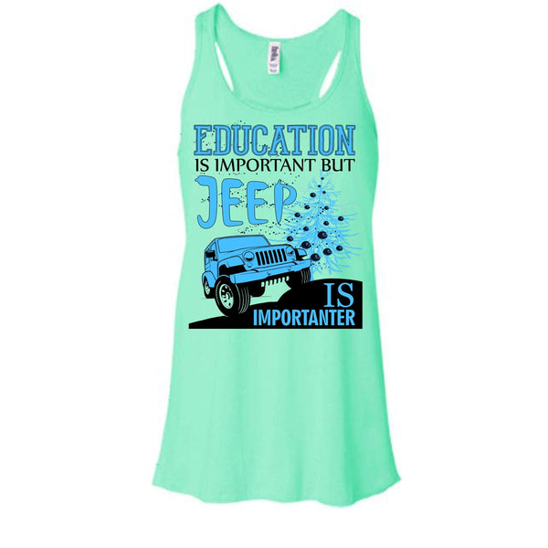 Education Is Important T Shirt, Cool Jeep Driver T Shirt, Awesome t-shirts