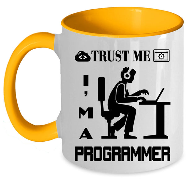 Cute Programmer Coffee Mug, Trust Me I'm A Programmer Accent Mug