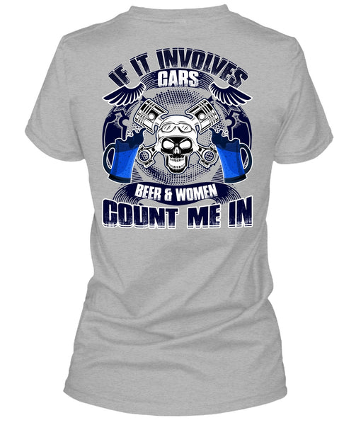 If It Involves Cars T Shirt, Beer And Women T Shirt