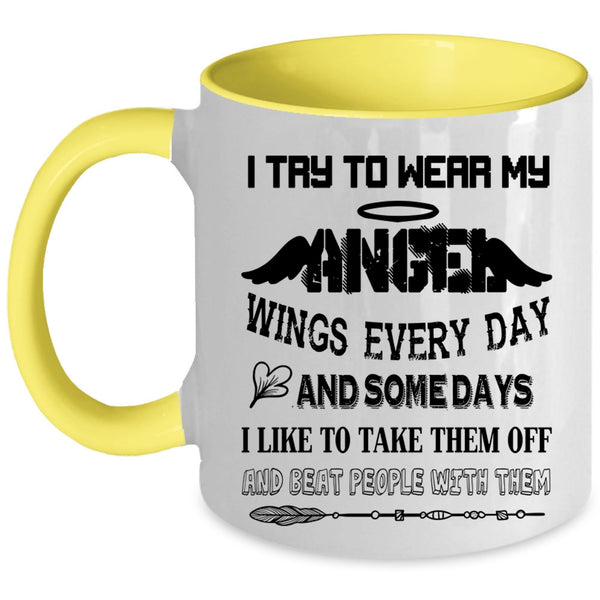 Cute Kids Coffee Mug, I Try To Wear My Angel Wings Everydays Accent Mug