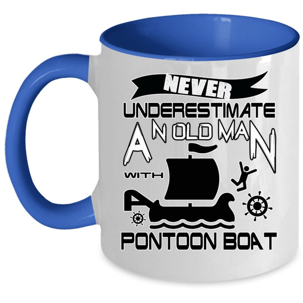 Funny Pontoon Coffee Mug, An Old Man With Pontoon Boat Accent Mug