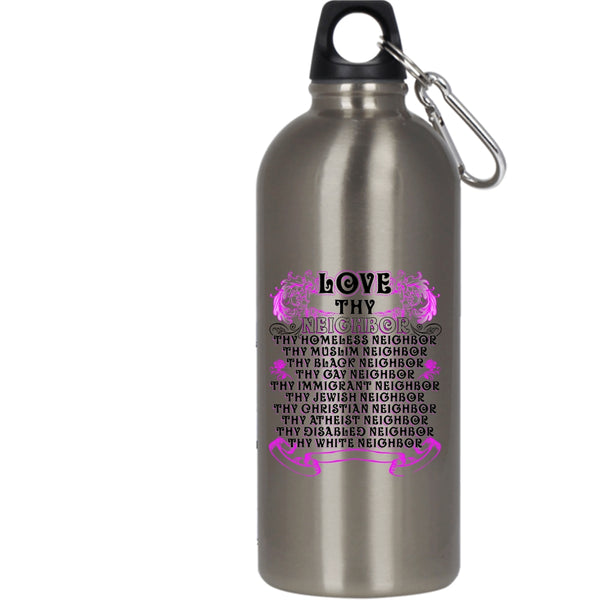 Love Thy Neighbor 20 oz Stainless Steel Bottle,Thy Homeless Neighbor Outdoor Sports Water Bottle