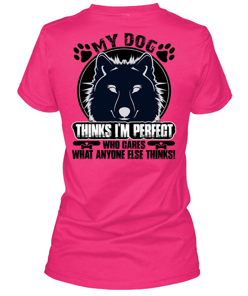 My Dog Thinks T Shirt, My Favorite T Shirt