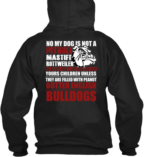 No My Dog Is Not A Pit Bull T Shirt, English Bulldogs T Shirt