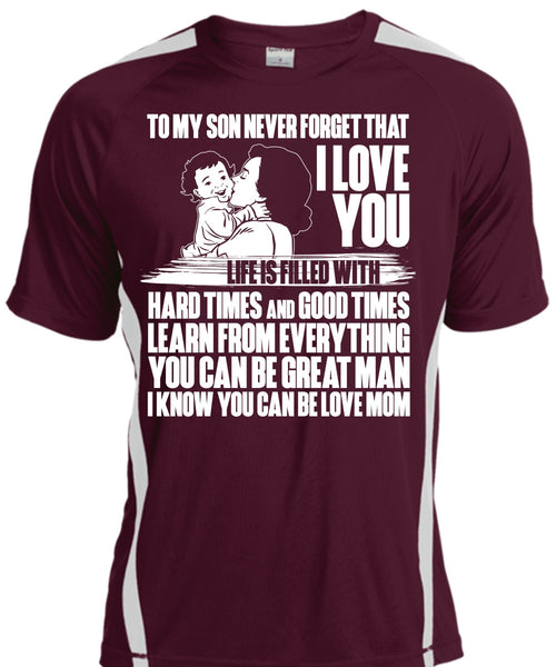 To My Son Never Forget T Shirt, I Love You T Shirt, Cool Shirt